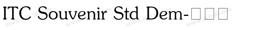 ITC Souvenir Std Dem字体转换